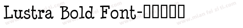 Lustra Bold Font字体转换